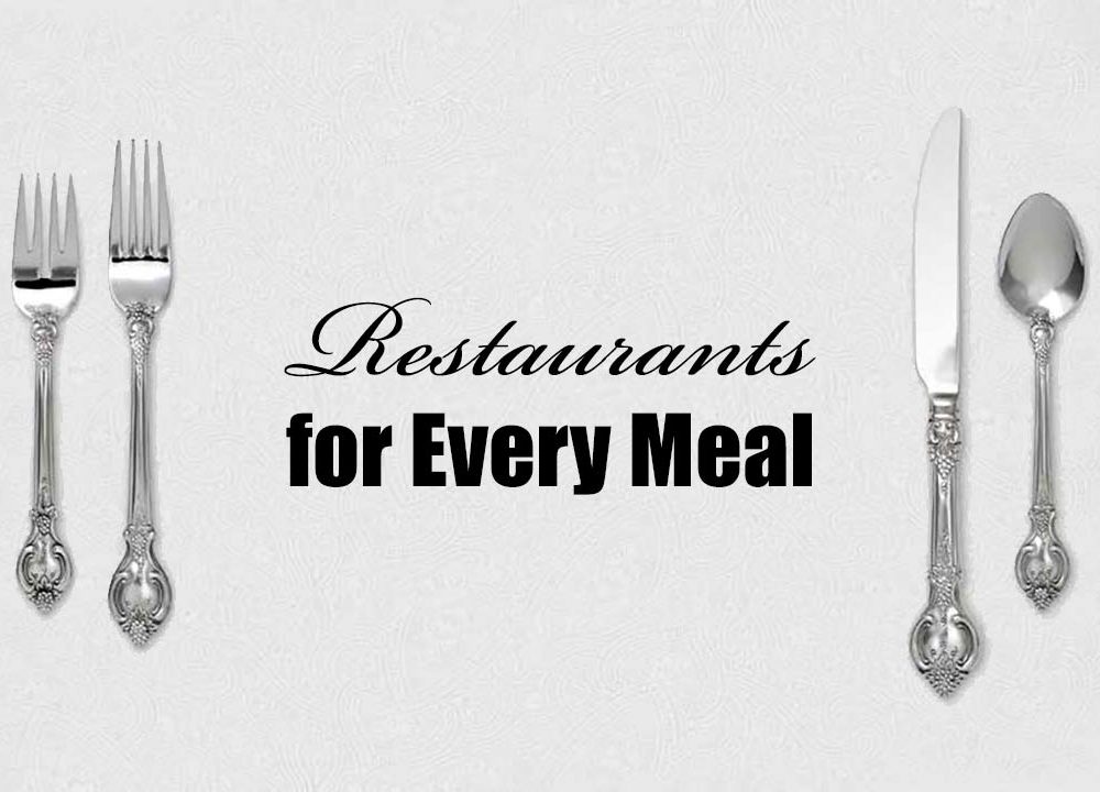 Restaurants for Every Meal